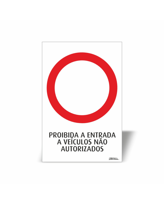 Placa Proibida a entrada a veículos não autorizados